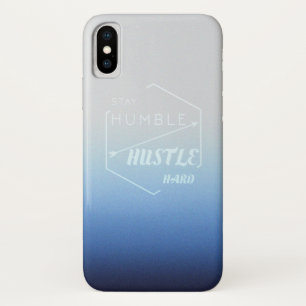 Stay humble and hustle hard iPhone x case
