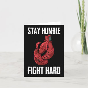 Stay Humble Fight Hard Boxing Gloves - Boxer Card
