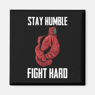 Stay Humble Fight Hard Boxing Gloves - Boxer Magnet
