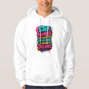 Stay Humble Hoodie