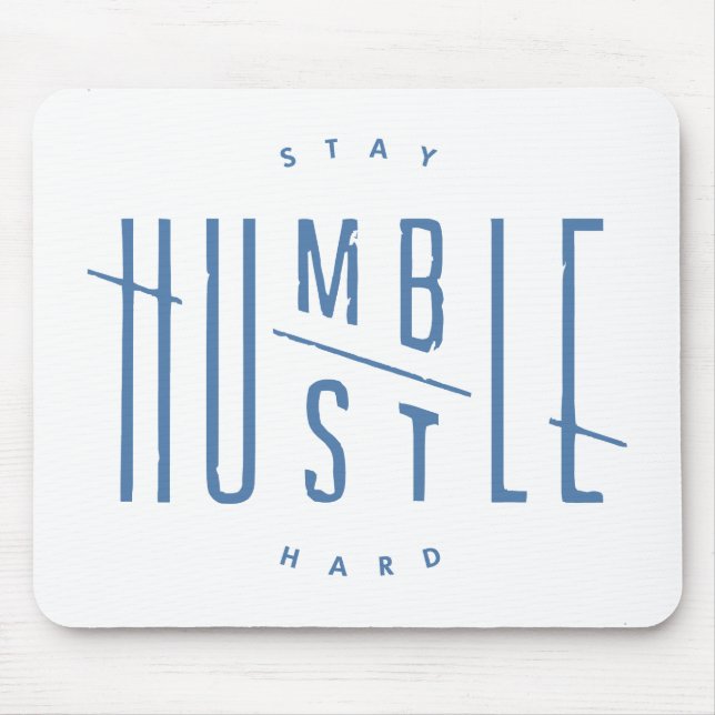 Stay Humble, Hustle Hard Mouse Mat (Front)
