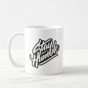 Stay Humble Mug