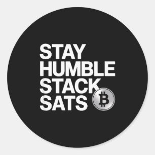 Stay Humble Stack Sats Classic Round Sticker