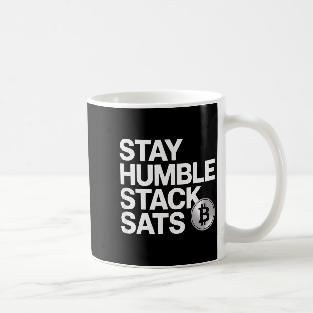 Stay Humble Stack Sats  Coffee Mug (Right)