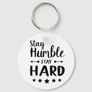 stay humble stay hard key ring