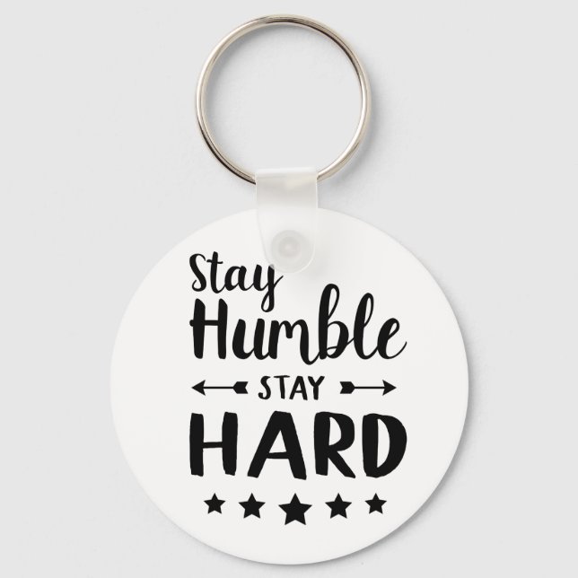 stay humble stay hard key ring (Front)