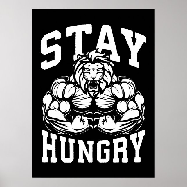 Stay Hungry - Gym Workout Motivational Poster (Front)