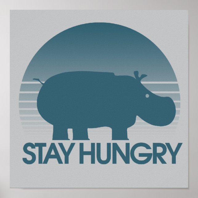 Stay Hungry Inspiration Poster (Front)