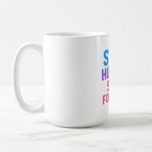 Stay Hungry Stay Focused Sticker Coffee Mug