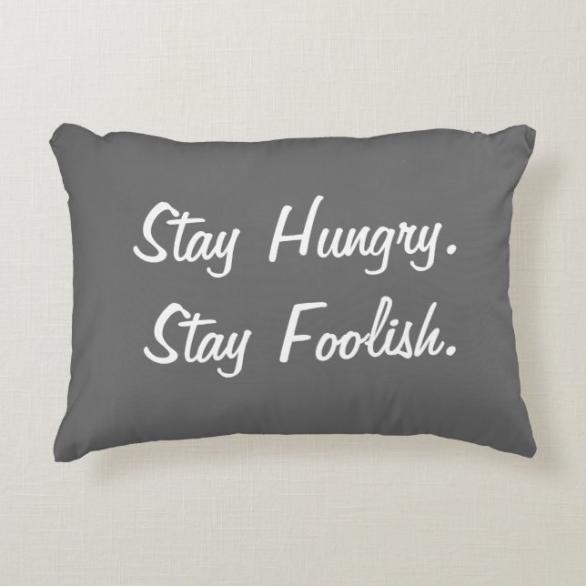 Stay Hungry Stay Foolish Decorative Cushion (Front)