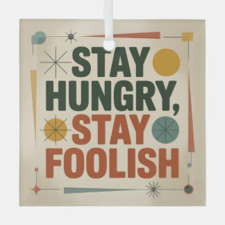 Stay Hungry, Stay Foolish Glass Tree Decoration