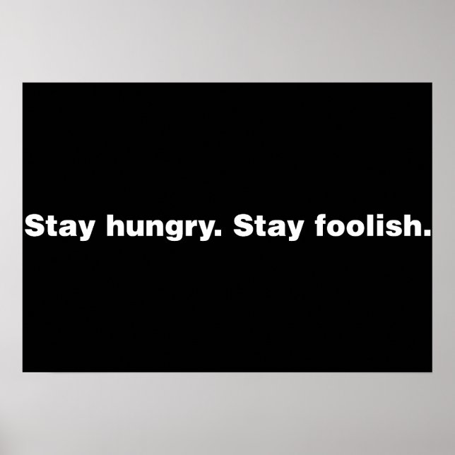 Stay Hungry. Stay Foolish. Poster (Front)