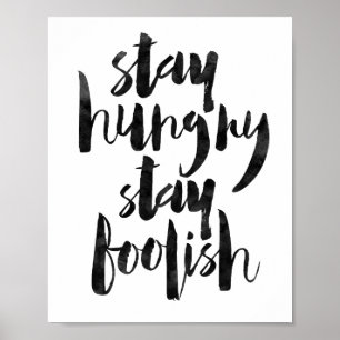 Stay Hungry Stay Foolish Poster