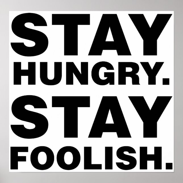 Stay Hungry. Stay Foolish. Poster (Front)