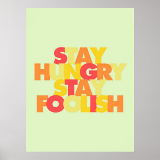 Stay Hungry Stay Foolish Poster