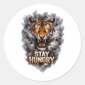 Stay Hungry Tiger Motivation Design Classic Round Sticker
