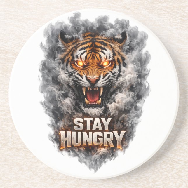 Stay Hungry Tiger Motivation Design Coaster (Front)