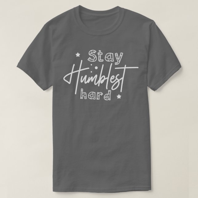 stay hustle hard T-Shirt (Design Front)
