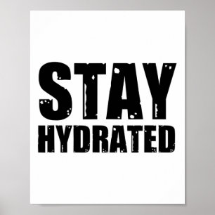 Stay Hydrated1 Poster