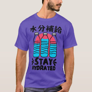 Stay Hydrated Japanese Water Bottles Vintage Desig T-Shirt