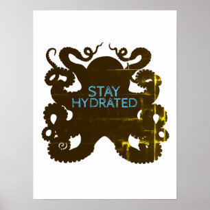 Stay Hydrated Poster