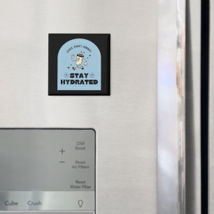 Stay Hydrated Retro Kitchen Magnet