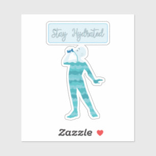 Stay Hydrated Sticker