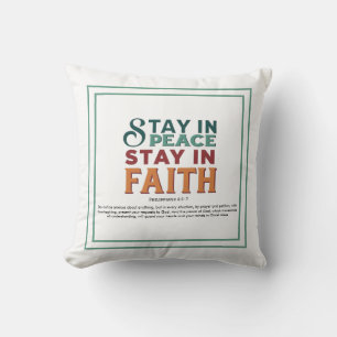 Stay In Peace, Stay In Faith: Philippians 4:6-7 Cushion