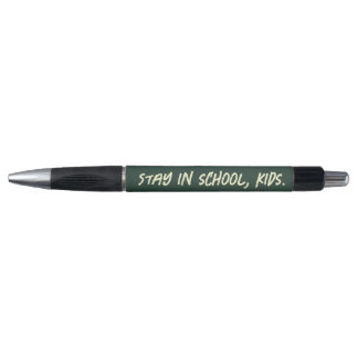 Stay in school, kids. (customisable)