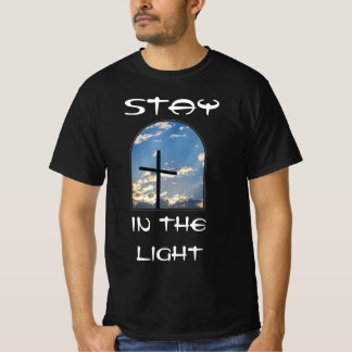 Stay in the Light 3  T-Shirt