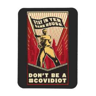 STAY IN YER HOUSE magnet