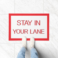Stay in Your Lane Funny Traffic Road Sign 