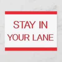 Stay in Your Lane Funny Traffic Road Sign