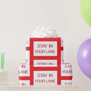 Stay in Your Lane Funny Traffic Road Sign Wrapping Paper