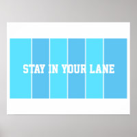 Stay in Your Lane