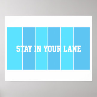 Stay in Your Lane Poster