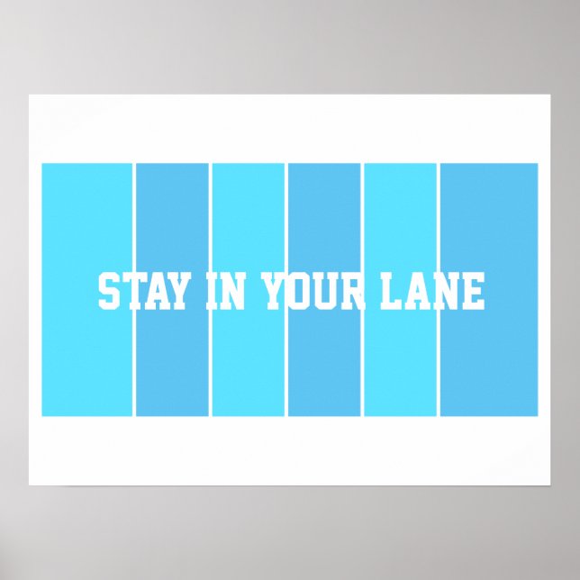 Stay in Your Lane Poster (Front)