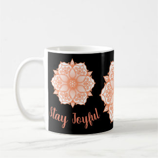 Stay Joyful Wild Soul Mandala  Coffee Mug