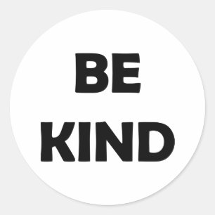 Stay Kind Inspirational Message Classic Round Sticker