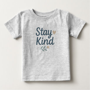 Stay Kind Minimalist Design Baby T-Shirt