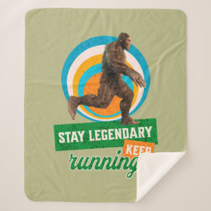 Stay Legendary, Keep Running Funny Bigfoot Sherpa Blanket