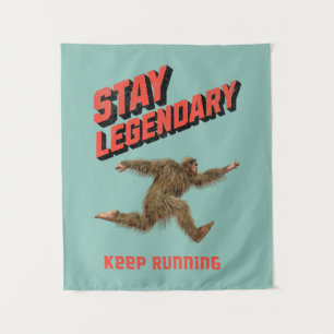 Stay Legendary, Keep Running Funny Bigfoot Tapestry