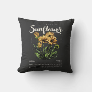 Stay Like a Sunflower Cushion