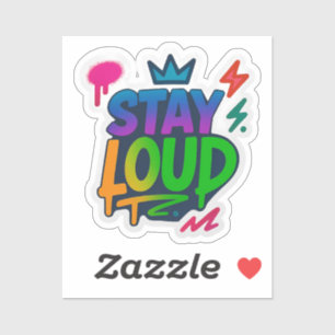 Stay Loud Graffiti Neon Artwork
