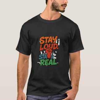Stay Loud. Stay Real. — Graffiti Tee