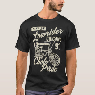 Stay Low Cholo Pride Chicano Lowrider Bicycle Retr T-Shirt