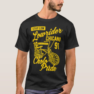 Stay Low Cholo Pride Chicano Lowrider Bicycle Retr T-Shirt