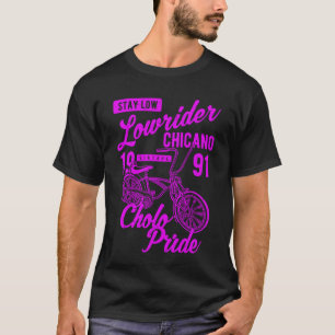Stay Low Cholo Pride Chicano Lowrider Bicycle Retr T-Shirt
