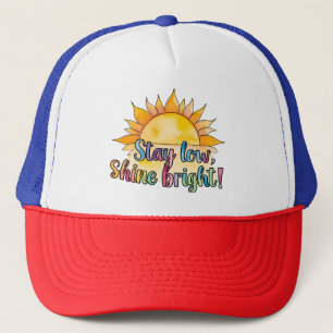 'Stay Low Shine Bright' Dgn2-by Maaya_Prints-  Trucker Hat