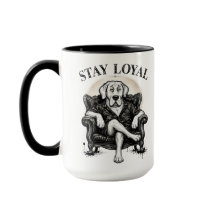 Stay Loyal Cool Dog Artist Mug, Minimalist Line Ar